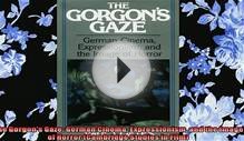 EBOOK ONLINE The Gorgons Gaze German Cinema Expressionism