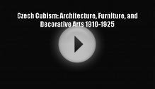 [PDF Download] Czech Cubism: Architecture Furniture and