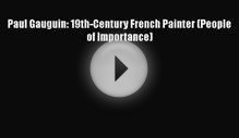 [PDF] Paul Gauguin: 19th-Century French Painter (People of