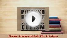 PDF Picasso Braque and Early Film in Cubism Free Books
