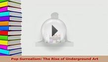 PDF Pop Surrealism The Rise of Underground Art Read Online